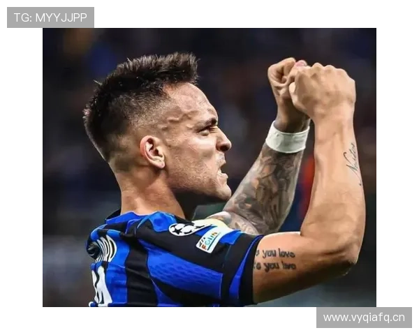 劳塔罗连续进球稳定性解析:欧洲顶级联赛输出能力处于何水平